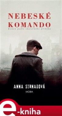 Nebeské komando - Anna Strnadová e-kniha