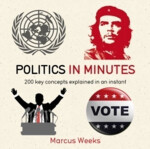 Politics In Minutes - Marcus Weeks