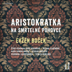 Aristokratka na smrtelné pohovce - Evžen Boček - audiokniha