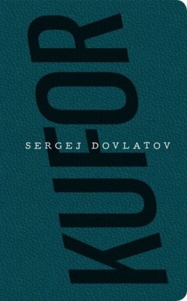 Kufor - Sergej Dovlatov