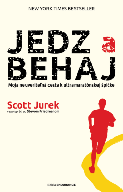 Jedz a behaj - Scott Jurek, Steve Friedman
