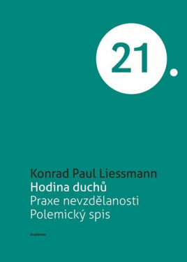 Hodina duchů - Konrad Paul Liessmann
