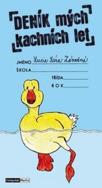 Deník mých kachních let Závodná Lucie Sára