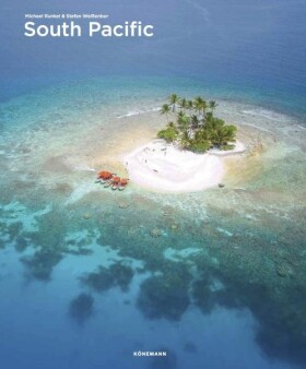 South Pacific (Spectacular Places) - Michael Runkel