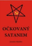 Očkovaný Satanem Jaroslav Haidler