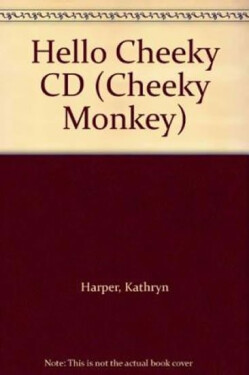 Cheeky Monkey - Hello Cheeky: Class Audio CDs - Claire Medwell