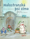 Malostranská psí zima Pavla Skálová