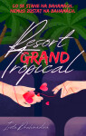 Resort Grand Tropical - Iveta Drahorádová