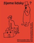 Žijeme lidsky? - Reforma bydlení 1914-1948. Svaz československého díla / Housing Reform 1914-1948. The Czechoslovak Werkbund - Iva Knobloch