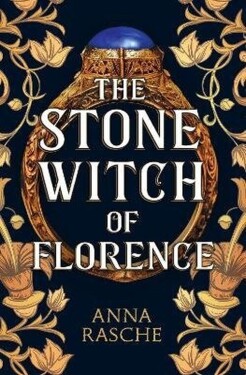 Stone Witch of Florence - Anna Rasche