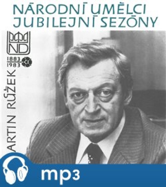 Národní umělci jubilejní sezóny - Martin Růžek - Jaroslav Vrchlický, Alois Jirásek