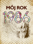 Môj rok 1986 - Martina Coufalová, Silvia Vnenková, Laura Pacherová