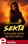 Sekta. Poslední dopis nezvěstných - Valerie e-kniha