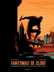 Fantomas se zlobí Olivier Bocquet