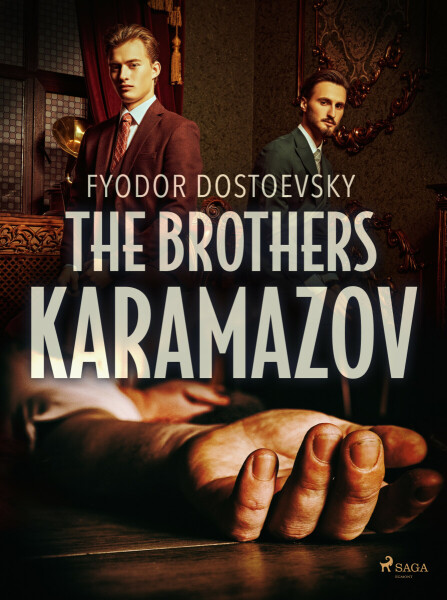 The Brothers Karamazov - Fjodor Michajlovič Dostojevskij