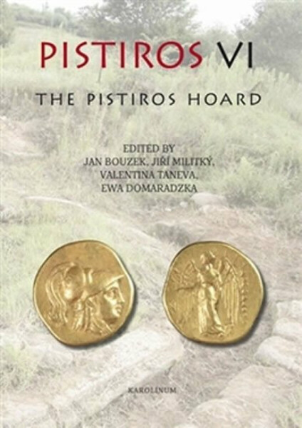 Pistiros VI. - Jan Bouzek, Jiří Militký