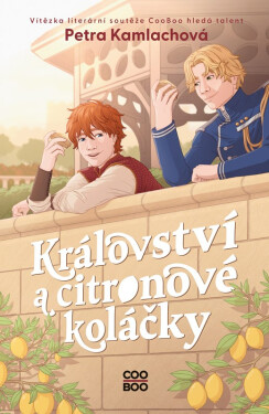 Království a citronové koláčky - Petra Kamlachová