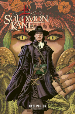 Solomon Kane 1 - Hadí prsten - Robert Ervin Howard