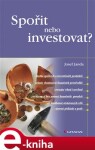 Spořit nebo investovat? - Josef Janda e-kniha