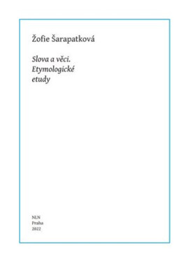 Slova a věci - Žofie Šarapatková