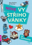 Nové vystřihovánky ke slepování - Alena Nevěčná
