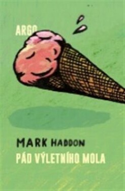 Pád výletního mola Mark Haddon