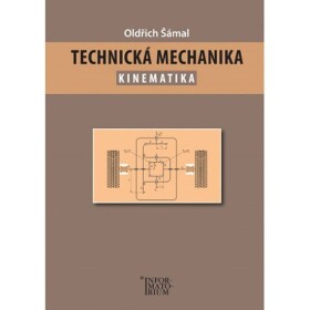 Technická mechanika – Kinematika - Oldřich Šámal