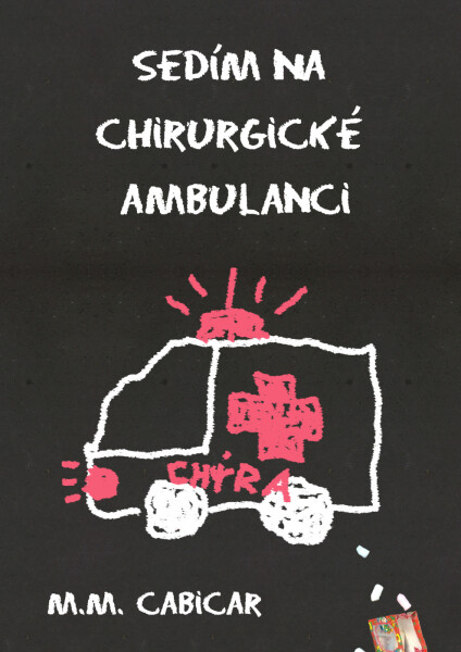 Sedím na chirurgické ambulanci - Martin Macek Cabicar