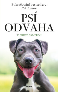 Psí odvaha - W. Bruce Cameron