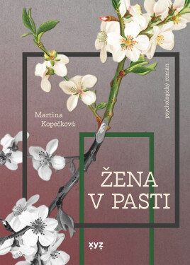 Žena v pasti - Martina Kopečková
