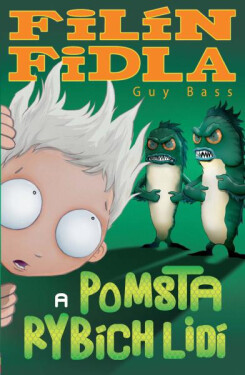 Filín Fidla 2 a pomsta rybích lidí - Guy Bass