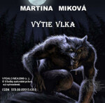 Vytie vlka - Martina Miková