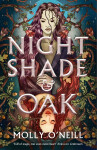 Nightshade and Oak - Molly O'Neill