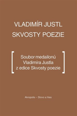 Skvosty poezie Vladimír Justl