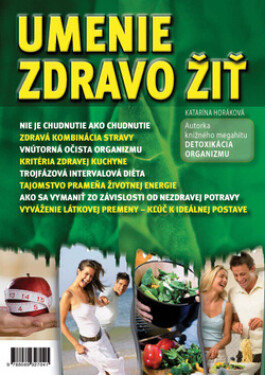 Umenie zdravo žiť - Katarína Horáková