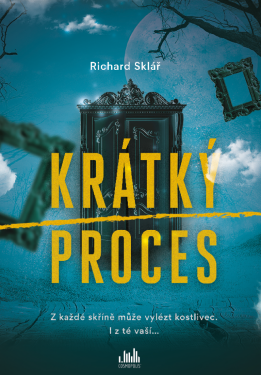 Krátký proces - Richard Sklář
