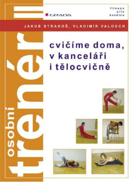 Osobní trenér II - Vladimír Valouch, Jakub Strakoš