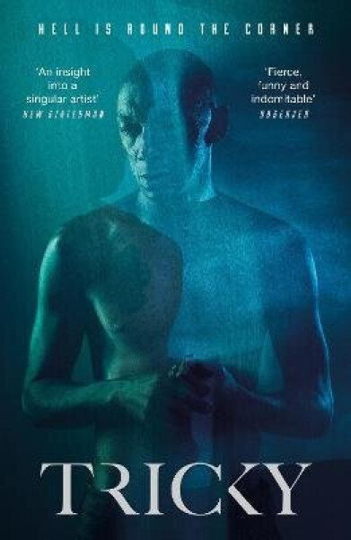 Hell Is Round the Corner - Tricky
