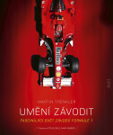 Umění závodit - Fascinujíci svět závodů Formule 1 - Martin Trenkler