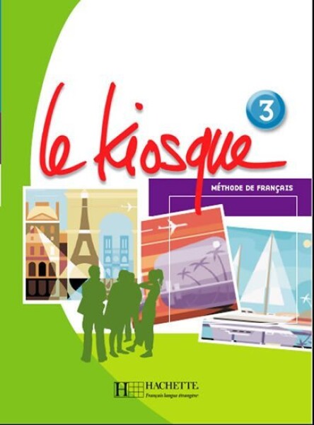 Le Kiosque 3 Livre d´éleve - Fabienne Gallon