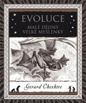 Evoluce - Malá historie velkého objevu - Gerard Cheshire