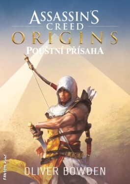 Assassin's Creed: Pouštní přísaha - Oliver Bowden - e-kniha