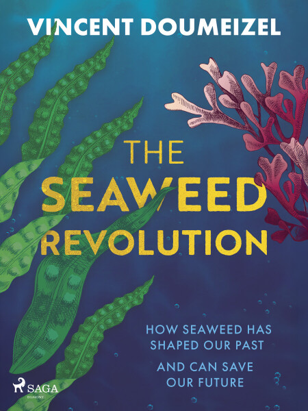 The Seaweed Revolution - Vincent Doumeizel