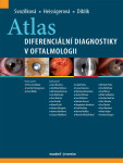 Atlas diferenciální diagnostiky v oftalmologii - Petra Svozílková