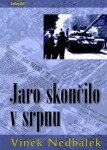 Jaro skončilo srpnu