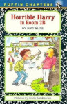 Horrible Harry in Room 2B - Suzy Kline