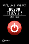 Víte, jak si vybrat novou televizi? - Bohumil Herwig
