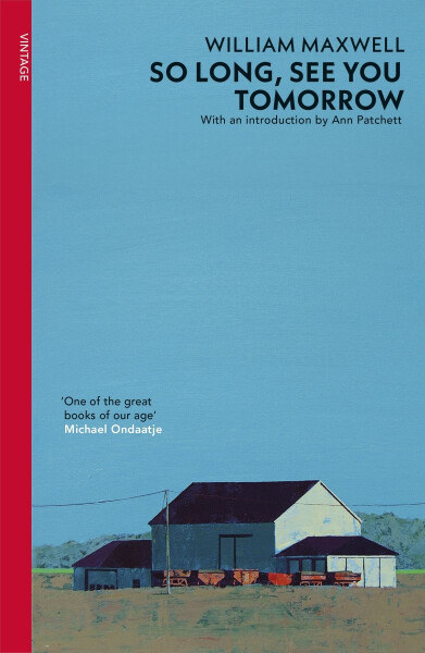 So Long, See You Tomorrow - William Maxwell