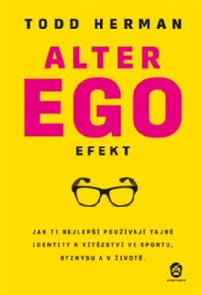 Alter ego efekt Todd Herman