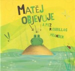 Matěj objevuje Alberto Pez